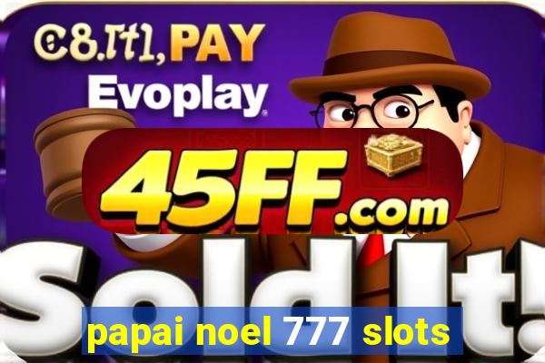 papai noel 777 slots